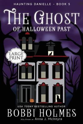 The Ghost of Halloween Past by Mackey, Elizabeth