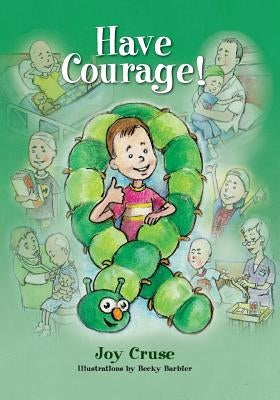 Have Courage! by Cruse, Joy