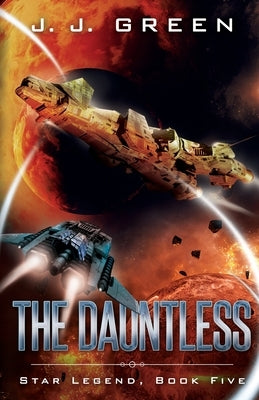 The Dauntless by Green, J. J.