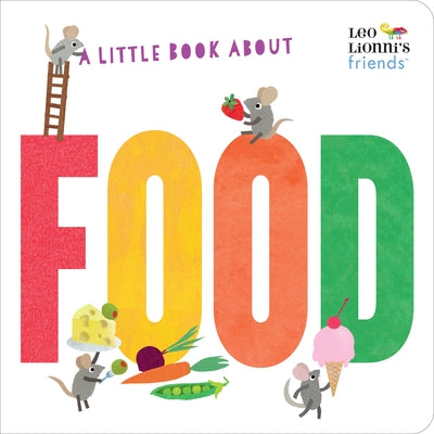 A Little Book about Food by Lionni, Leo