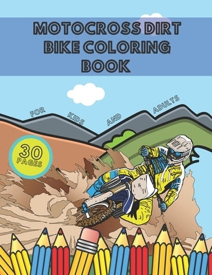 Motocross Dirt Bike Coloring Book for Kids and Adults by Publishing, Matthew