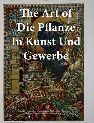 The Art of Die Pflanze in Kunst und Gewerbe by Wetdryvac