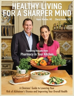 Healthy Living for a Sharper Mind by Woollen, Hayes