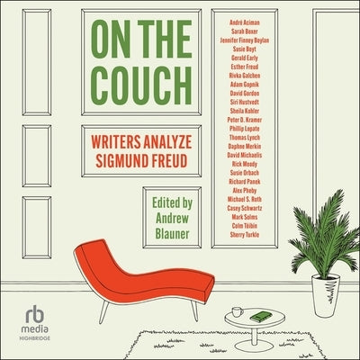 On the Couch: Writers Analyze Sigmund Freud by Boylan, Jennifer Finney