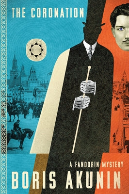 The Coronation: A Fandorin Mystery by Akunin, Boris