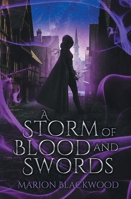 A Storm of Blood and Swords by Blackwood, Marion