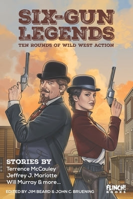 Six-Gun Legends: Ten Rounds of Wild West Action by Beard, Jim