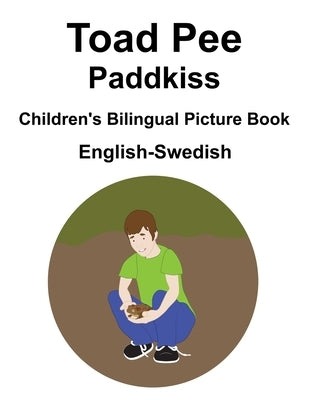 English-Swedish Toad Pee/Paddkiss Children's Bilingual Picture Book by Carlson, Suzanne