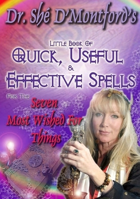 Quick Spells by D'Montford, Shé