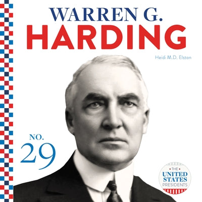 Warren G. Harding by Elston, Heidi M. D.