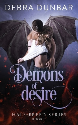 Demons of Desire by Dunbar, Debra