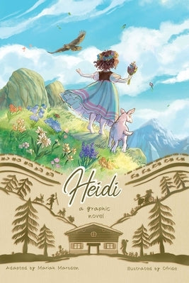 Heidi: A Graphic Novel by Marsden, Mariah