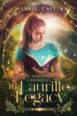 The Laurille Legacy by Catlin, Mary S.