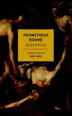 Prometheus Bound by Aeschylus