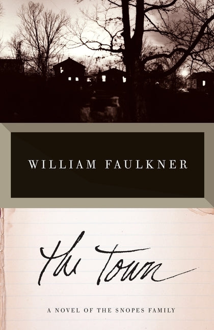 The Town by Faulkner, William