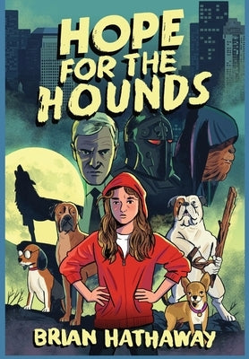 Hope For The Hounds by Hathaway, Brian