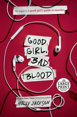 Good Girl, Bad Blood: The Sequel to a Good Girl's Guide to Murder by Jackson, Holly