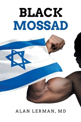 Black Mossad by Lerman, Alan