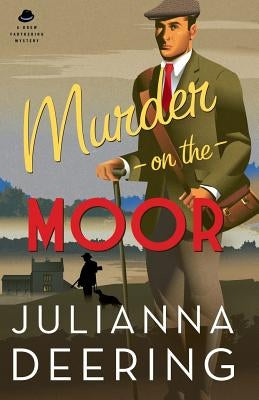 Murder on the Moor by Deering, Julianna