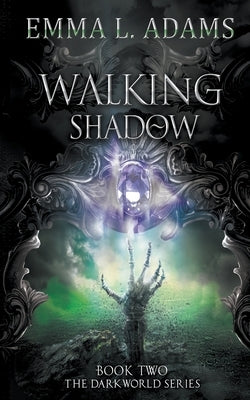 Walking Shadow by Adams, Emma L.