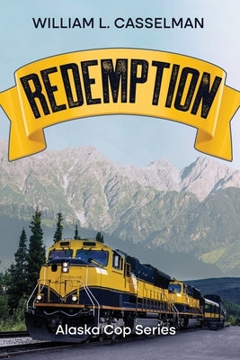 Redemption by Casselman, William L.