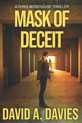 Mask of Deceit by Davies, David A.