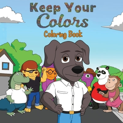 Keep Your Colors: Coloring Book by Drayton, Jus