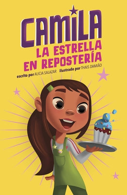 Camila La Estrella En Repostería by Salazar, Alicia