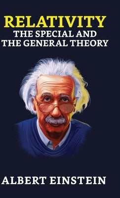 Relativity: The Special and the General by Einstein, Albert