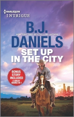 Set Up in the City & Rescue at Cardwell Ranch by Daniels, B. J.