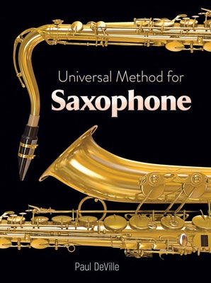 Universal Method for Saxophone by Deville, Paul