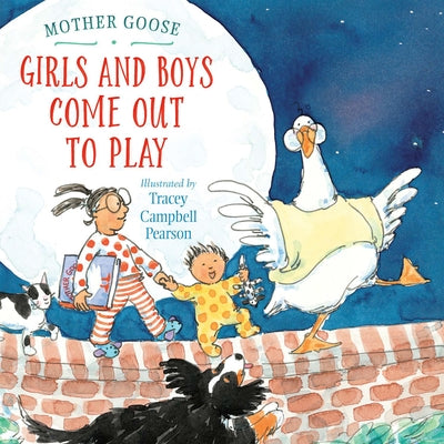Girls and Boys Come Out to Play by Pearson, Tracey Campbell