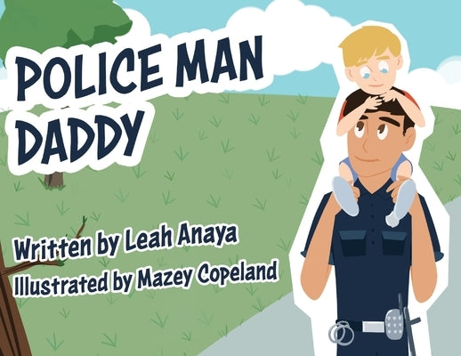 Police Man Daddy by Anaya, Leah