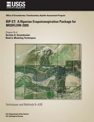 Rip-Et: A Riaparian Evapotranspiration Package for MODFLOW-2005 by Baird, Kathryn J.