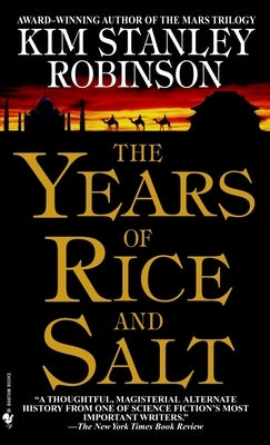 The Years of Rice and Salt by Robinson, Kim Stanley