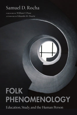 Folk Phenomenology by Rocha, Samuel D.