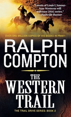 The Western Trail: The Trail Drive, Book 2 by Compton, Ralph