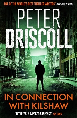 In Connection With Kilshaw by Driscoll, Peter