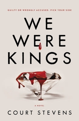 We Were Kings by Stevens, Court