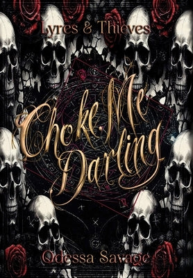 Choke Me, Darling by Savage, Odessa