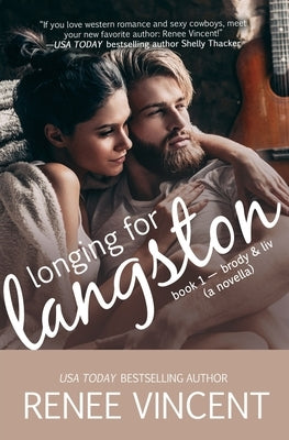 Longing For Langston (Mavericks of Meeteetse, Novella Book 1: Brody & Liv) by Vincent, Renee