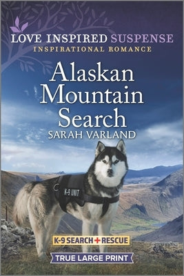 Alaskan Mountain Search by Varland, Sarah