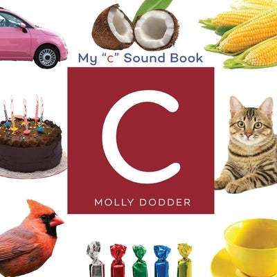 My C Sound Book by Dodder, Molly L.