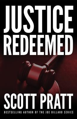 Justice Redeemed by Pratt, Scott