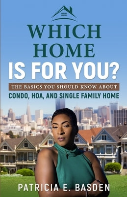 Which Home Is For You? by Basden, Patricia