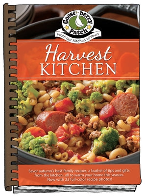 Harvest Kitchen Cookbook by Gooseberry Patch