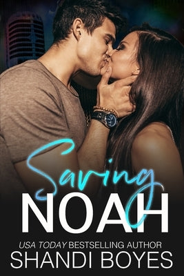 Saving Noah by Boyes, Shandi