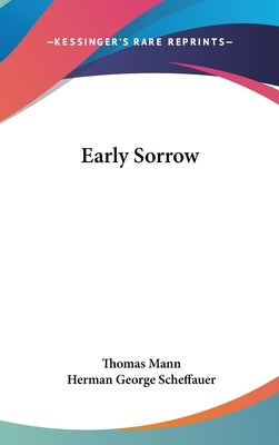 Early Sorrow by Mann, Thomas