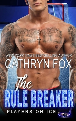 The Rule Breaker by Fox, Cathryn