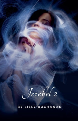 Jezebel 2 by Buchanan, Lilly